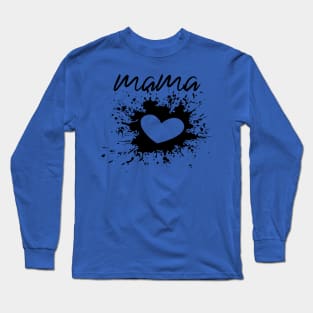 mama Long Sleeve T-Shirt